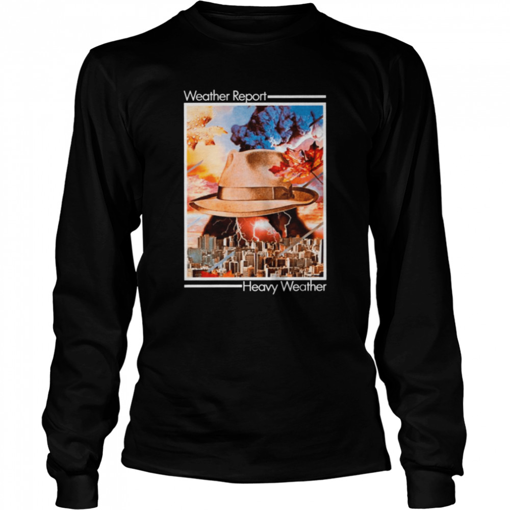 Weather Report Heavy Weather shirt Long Sleeved T-shirt