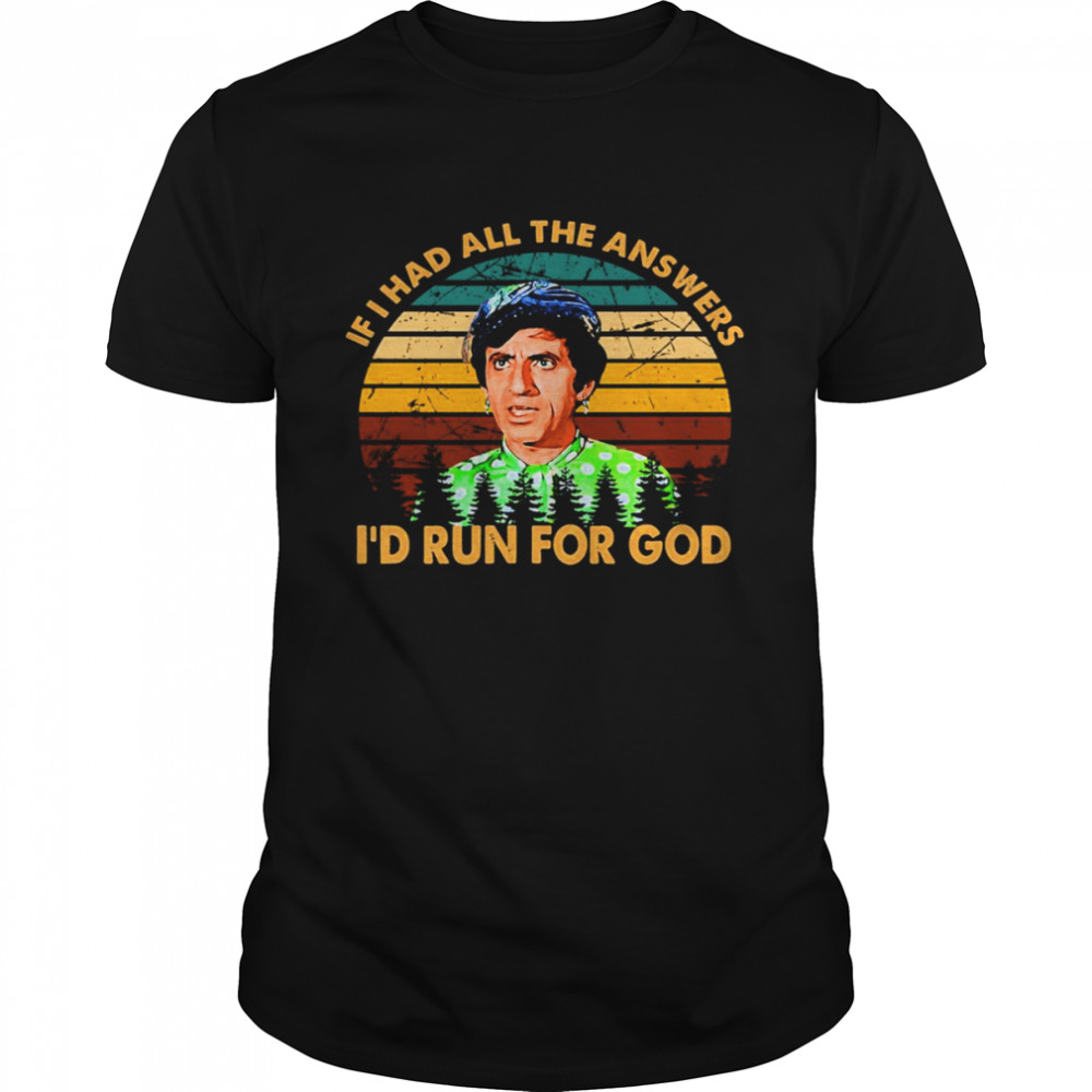 If Had All The Answers I’d Run For God MASH Series Drama Television shirt Classic Men's T-shirt