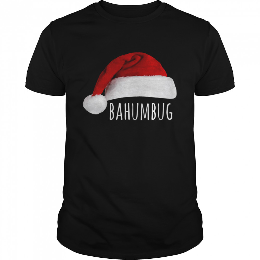 Bahumbug Santa Hat Scrooge Bah Humbug shirt Classic Men's T-shirt