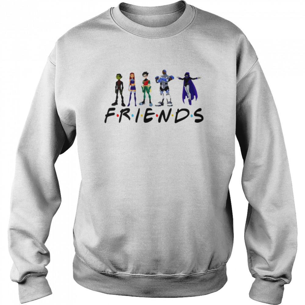 Collage Friends Teen Titans Go shirt Unisex Sweatshirt