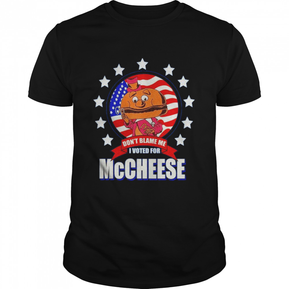 Don’t blame me I voted for McCheese US flag shirt Classic Men's T-shirt