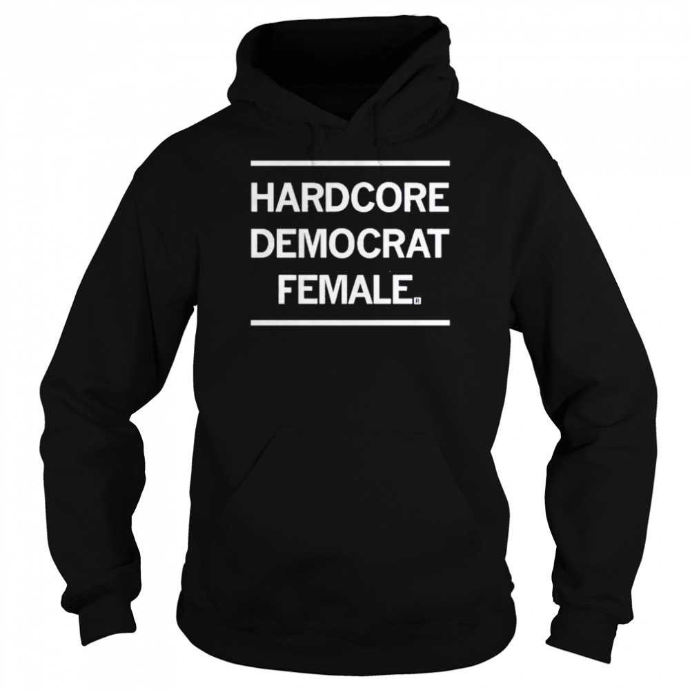 Hardcore Democrat Female Unisex Hoodie