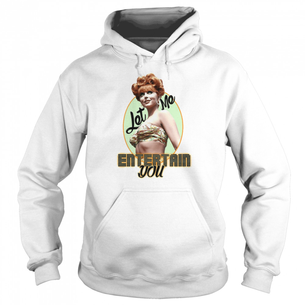 Let Me Entertain You Ginger Gilligans Island shirt Unisex Hoodie