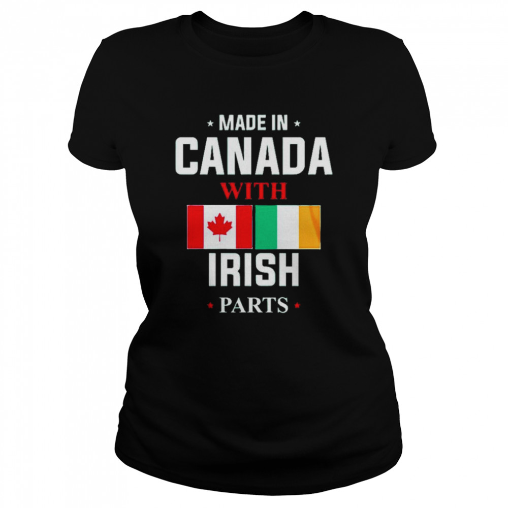 Made in Canada with Irish parts shirt Classic Women's T-shirt