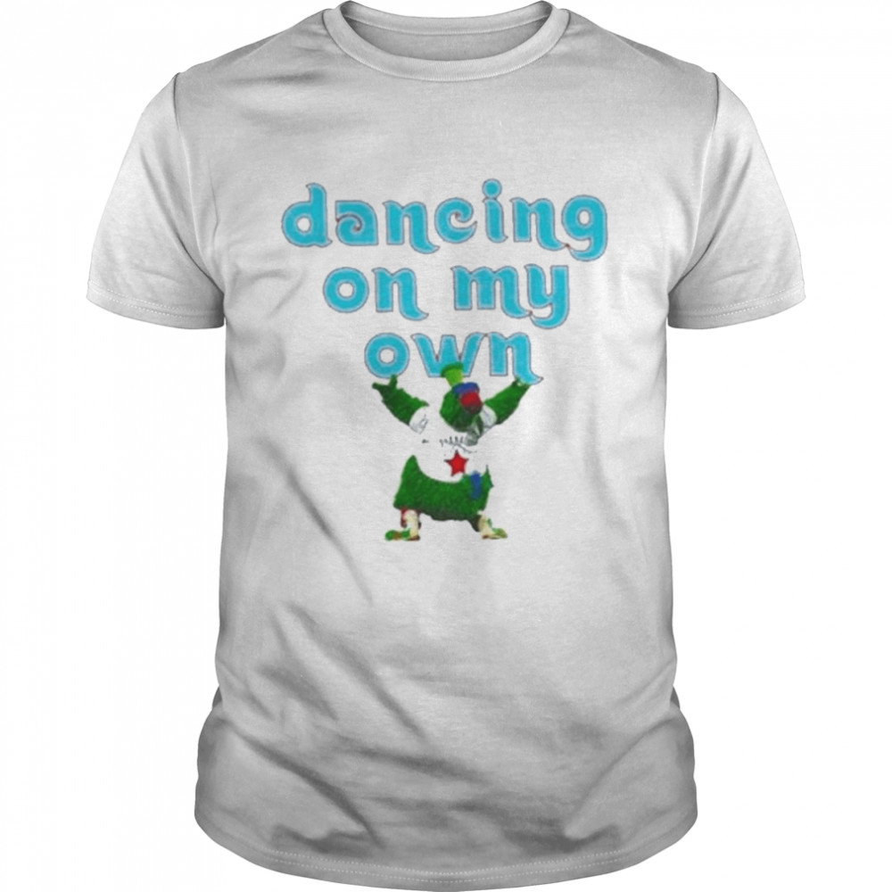 Mascots Phillies phanatic phillies dancing on my own double sided 2022 shirt Classic Men's T-shirt