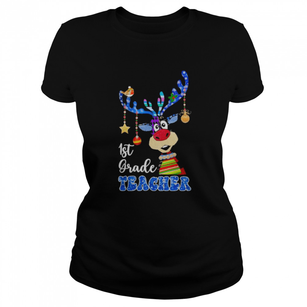 Reindeer Bauble 1st Grade Teacher Merry Christmas 2022 shirt Classic Women's T-shirt