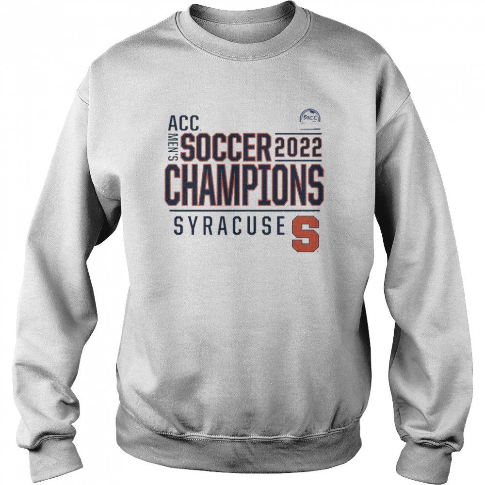 Syracuse Orange Fanatics Branded 2022 ACC Men’s Soccer Conference Tournament Champions T- Unisex Sweatshirt