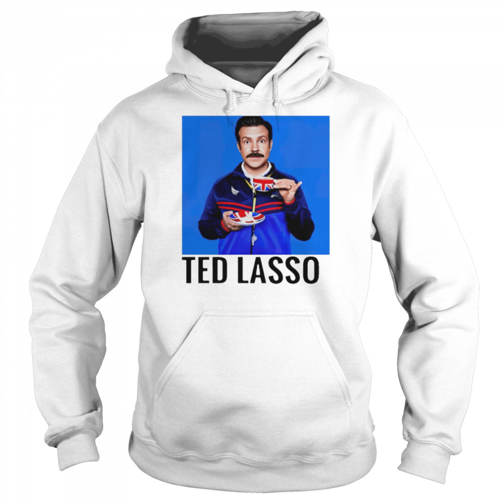 Ted Lasso shirt Unisex Hoodie