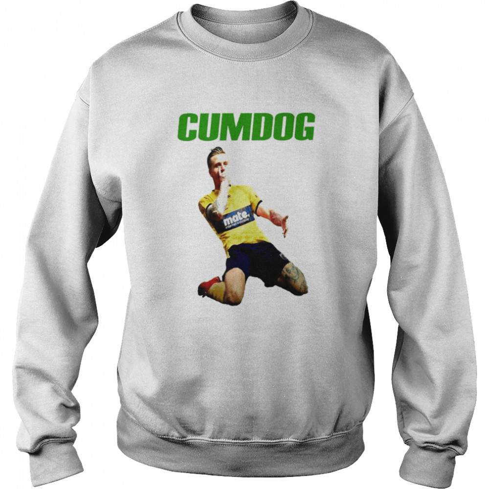 The Cumdog Jason Cummings footballer shirt Unisex Sweatshirt