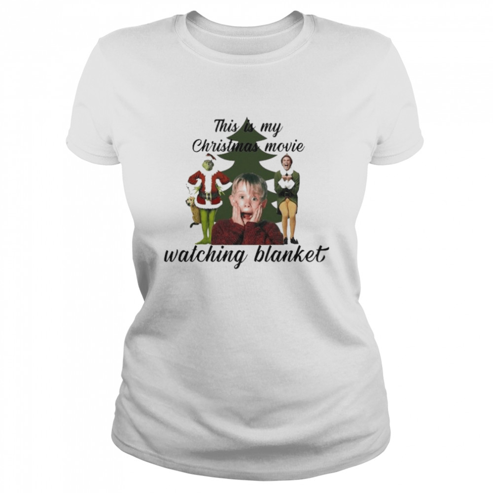 This is my Christmas Movie Watching Blanket 2022 shirt Classic Women's T-shirt